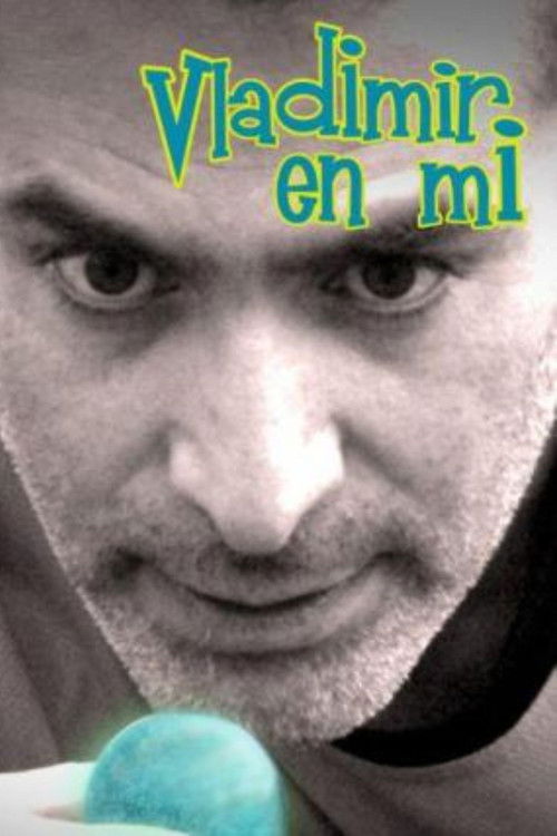 Movie poster for Vladimir In Me (2013)