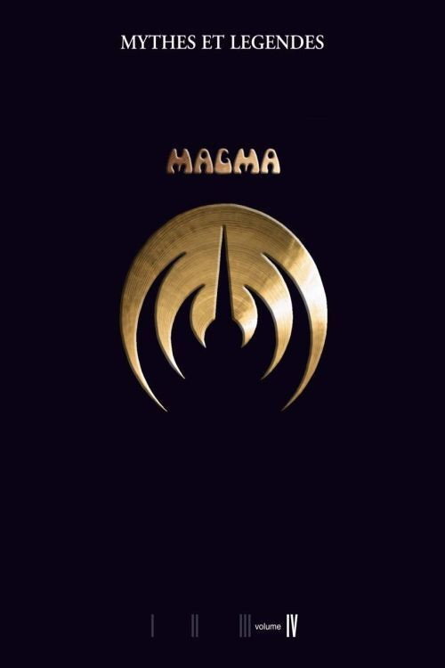 Movie poster for Magma - Myths and Legends Volume IV (2008)