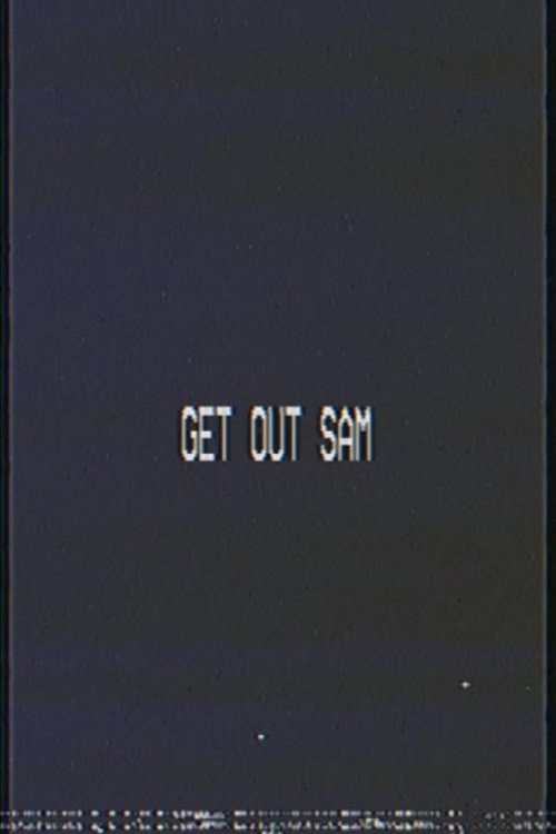 Movie poster for Get Out Sam (2020)