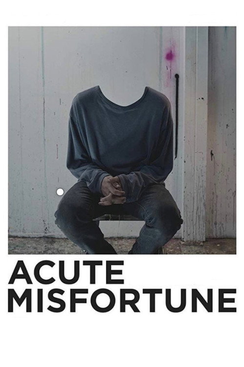 Movie poster for Acute Misfortune (2018)