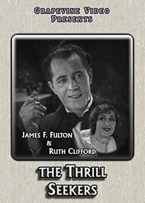 Movie poster for The Thrill Seekers (1927)
