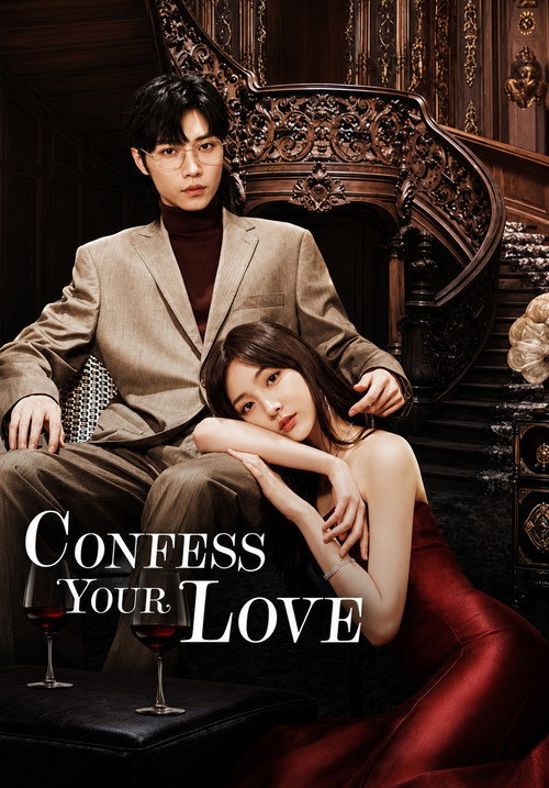 Series poster for Confess Your Love (2023)
