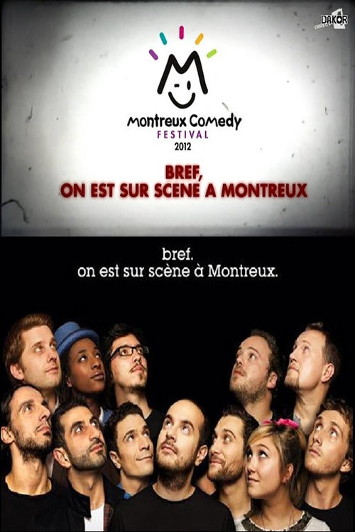 Movie poster for Bref, on est sur scène à Montreux (2012)