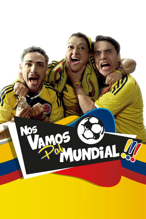 Movie poster for Nos vamos pal' Mundial (2014)