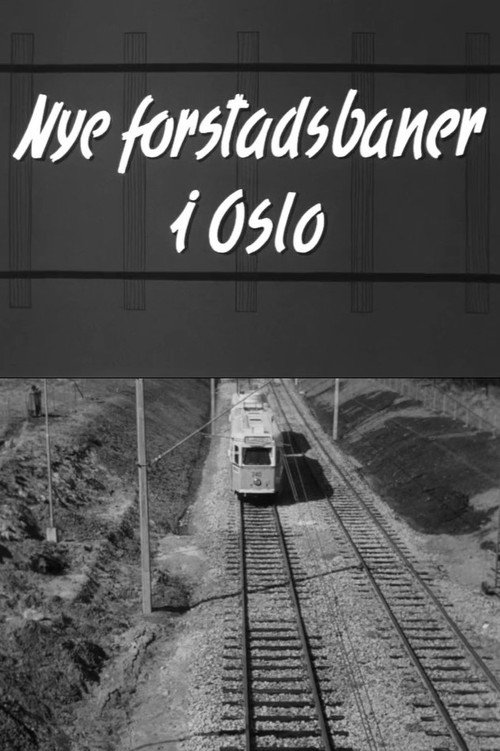 Movie poster for Oslofilm: Nye forstadsbaner i Oslo (1958)
