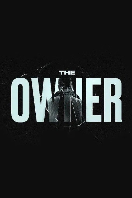 Movie poster for The Owner (2023)