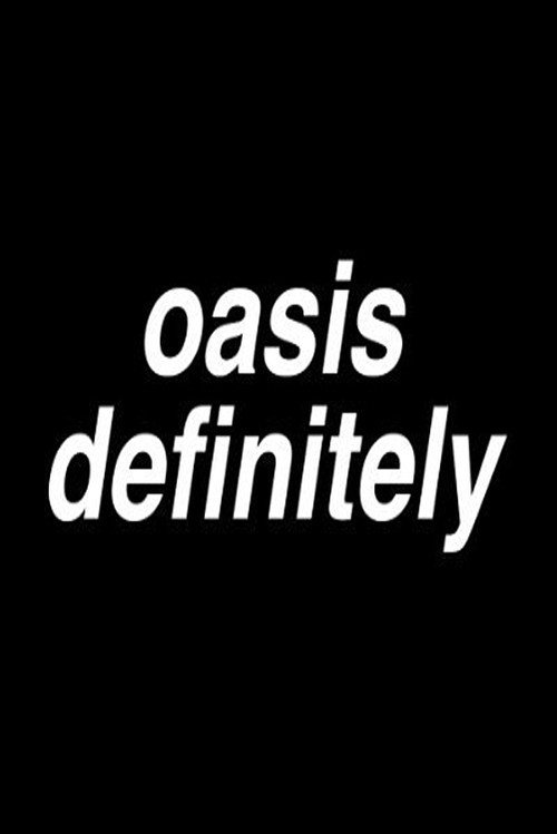 Movie poster for Oasisdefinitely (2025)