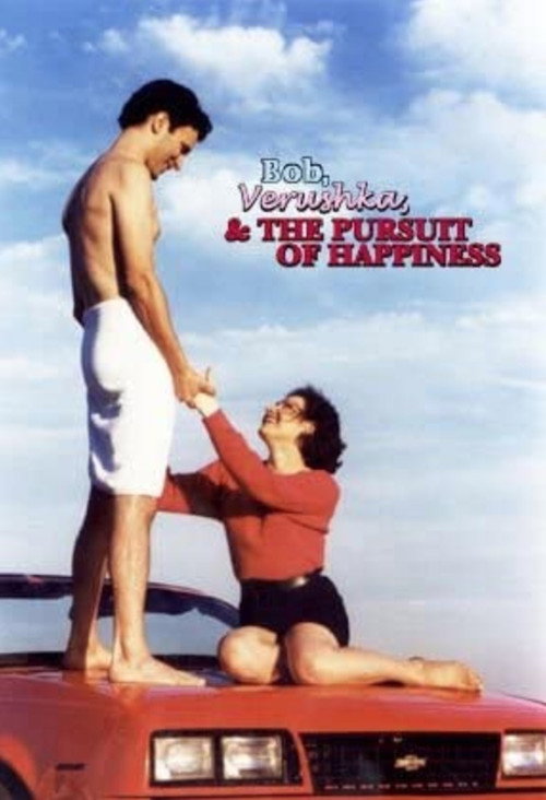 Movie poster for Bob, Verushka & the Pursuit of Happiness (2000)