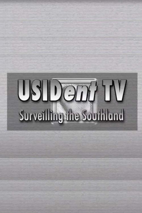 Movie poster for USIDent TV: Surveilling the Southland (2008)