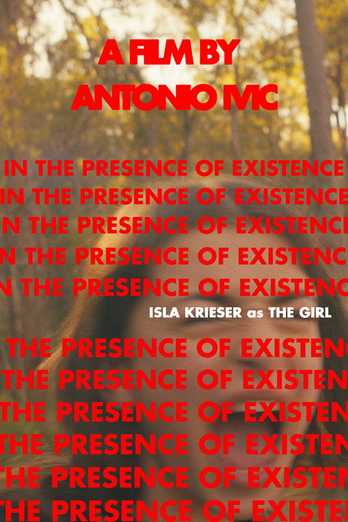 Movie poster for In The Presence of Existence