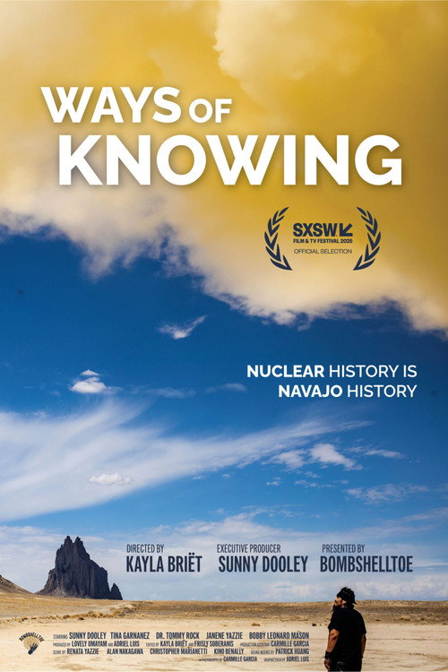 Movie poster for Ways of Knowing: A Navajo Nuclear History (2025)