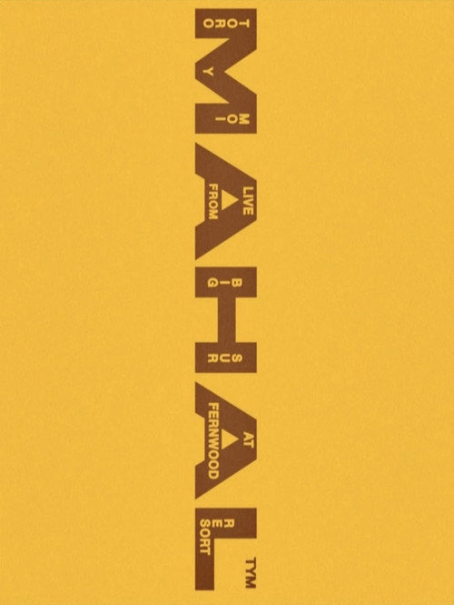 Movie poster for Toro y Moi: MAHAL (Live from Big Sur) (2023)
