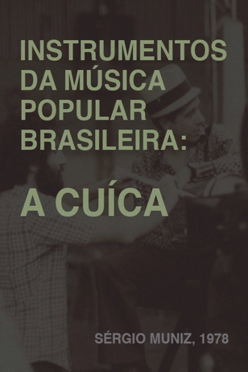 Movie poster for Instrumentos da Música Popular Brasileira - A Cuíca (1978)