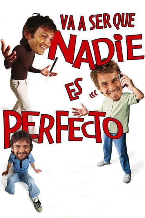 Movie poster for Va a ser que nadie es perfecto (2006)