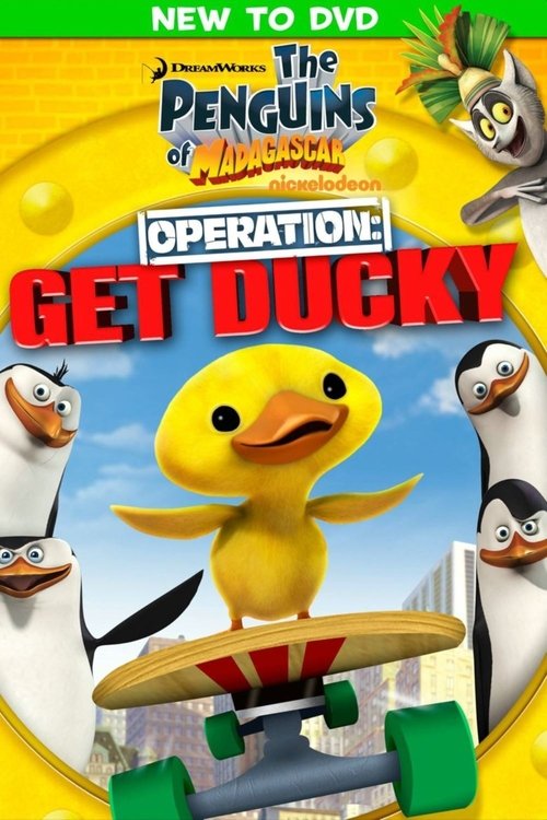 Movie poster for The Penguins of Madagascar - Operation: Get Ducky (2010)