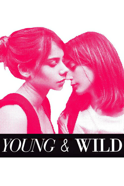 Movie poster for Young and Wild (2012)