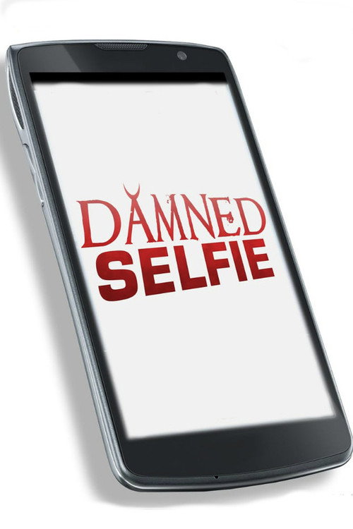 Movie poster for Damned Selfie (2014)
