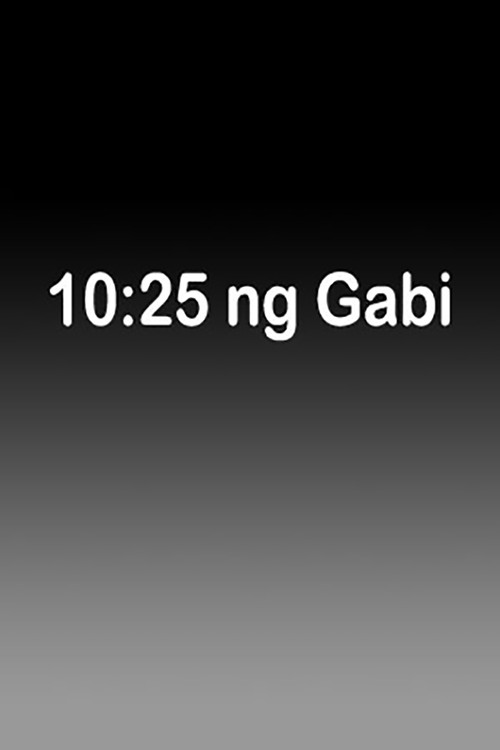 Movie poster for 10:25 Ng Gabi (2006)