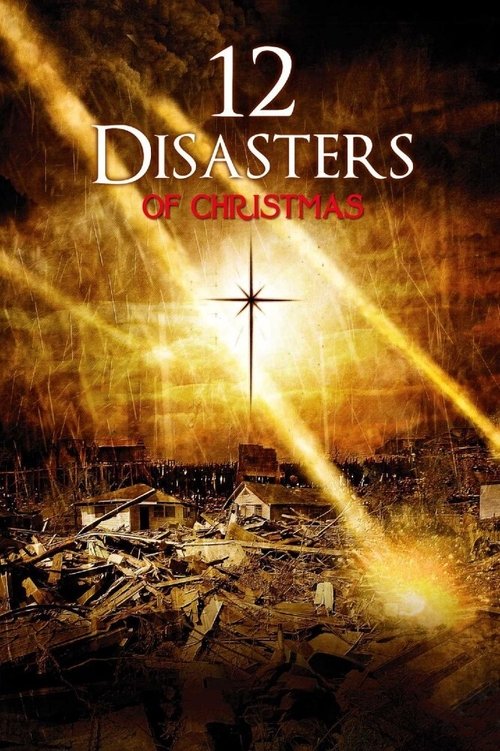 Movie poster for The 12 Disasters of Christmas (2012)
