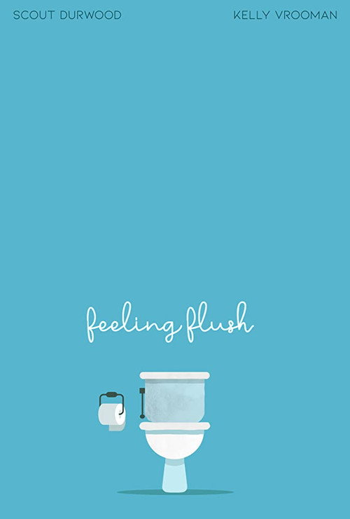 Movie poster for Feeling Flush (2019)