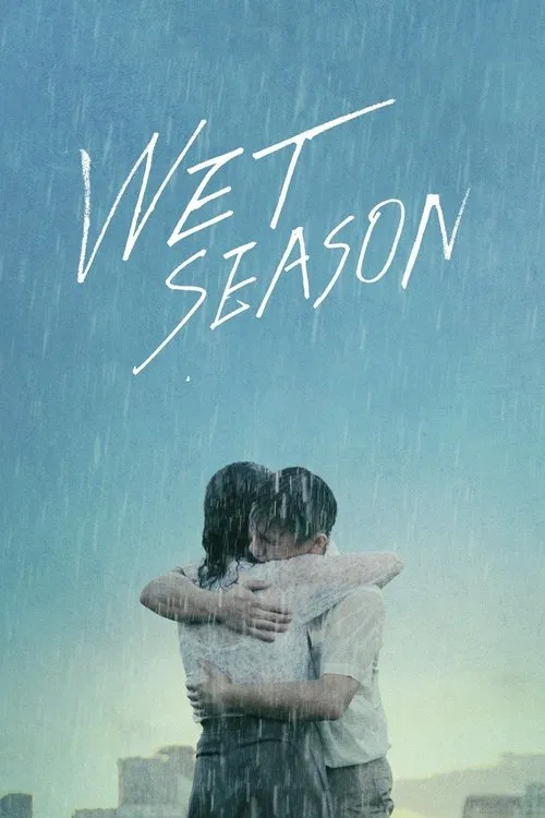 Movie poster for Wet Season (2019)
