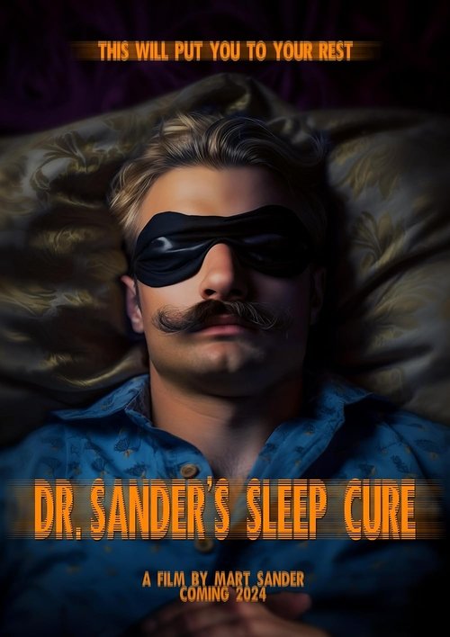 Movie poster for Dr. Sander's Sleep Cure (2024)