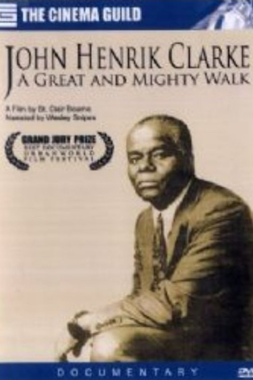Movie poster for John Henrik Clarke: A Great and Mighty Walk (1996)