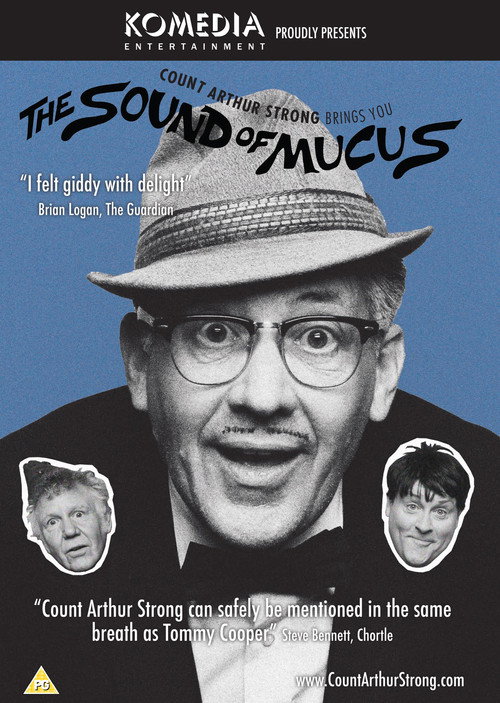 Movie poster for Count Arthur Strong Brings You: The Sound Of Mucus (2017)