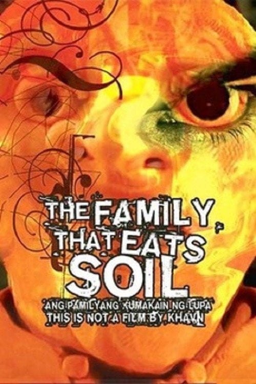 Movie poster for The Family That Eats Soil (2005)