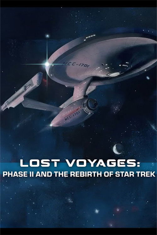 Movie poster for Lost Voyages: Phase II and the Rebirth of Star Trek (2025)