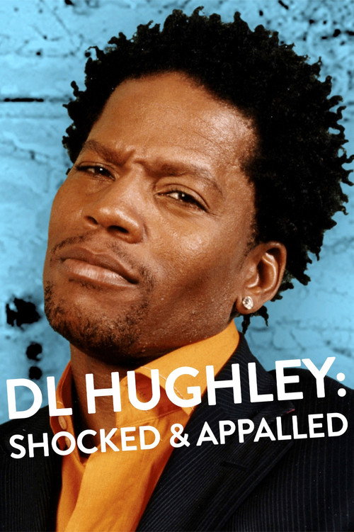 Movie poster for D.L. Hughley: Shocked & Appalled (2005)
