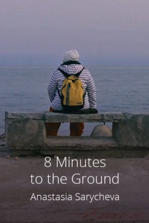 Movie poster for 8 Minutes to the Ground (2021)