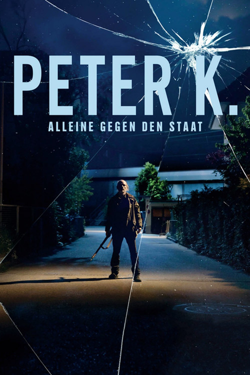 Movie poster for Peter K. - Alone against the State (2022)