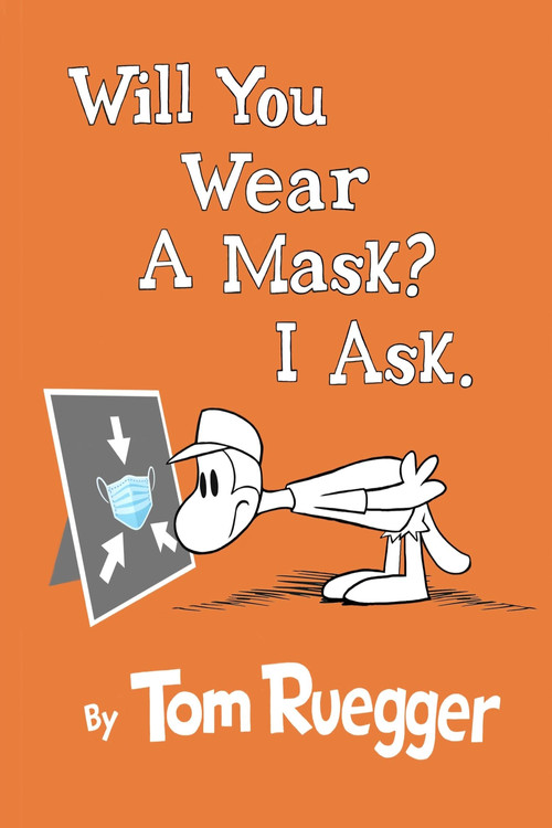 Movie poster for Will You Wear A Mask?  I Ask. (2021)