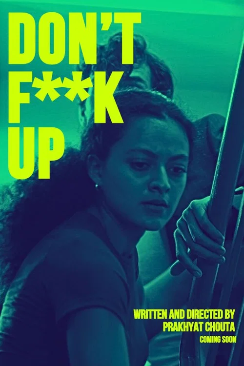 Movie poster for DON'T F**K UP