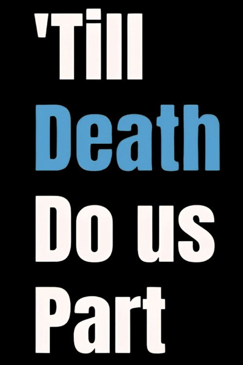 Movie poster for 'Till Death Do us Part (2023)