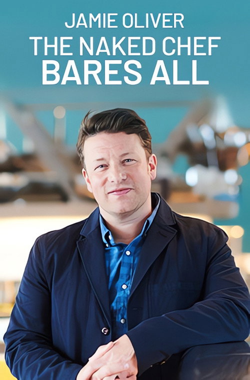 Movie poster for Jamie Oliver: The Naked Chef Bares All (2019)