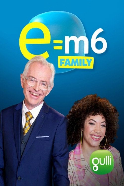 Series poster for E=M6 Family (2019)