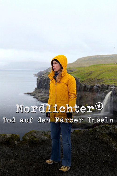 Movie poster for Mordlichter – Tod auf den Färöer Inseln (2025)