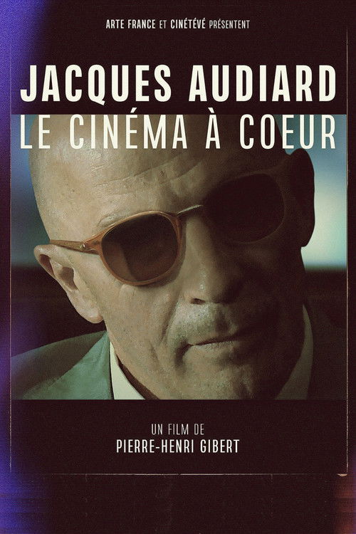 Movie poster for Jacques Audiard, le cinéma à cœur (2021)