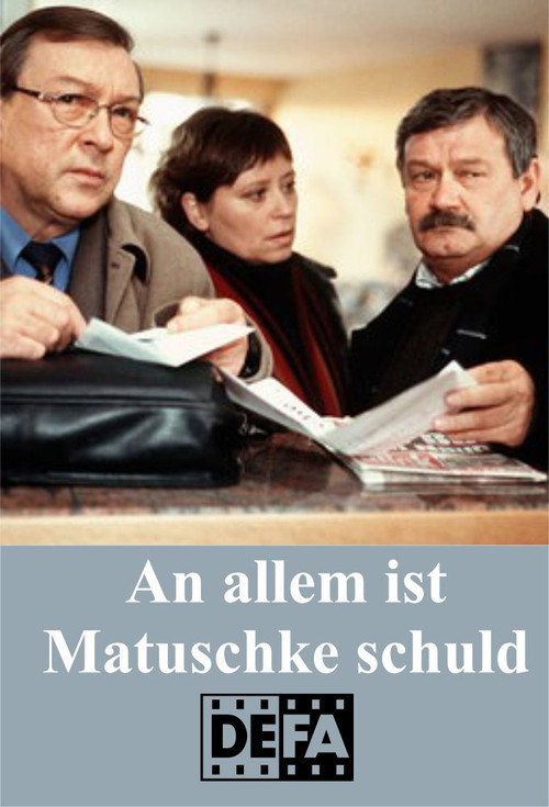 Movie poster for An allem ist Matuschke schuld (1988)