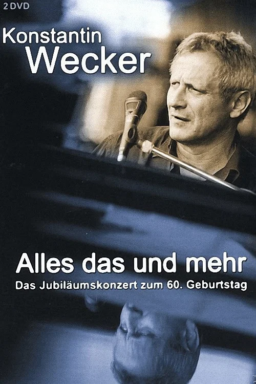Movie poster for Konstantin Wecker: Alles das und mehr (2007)