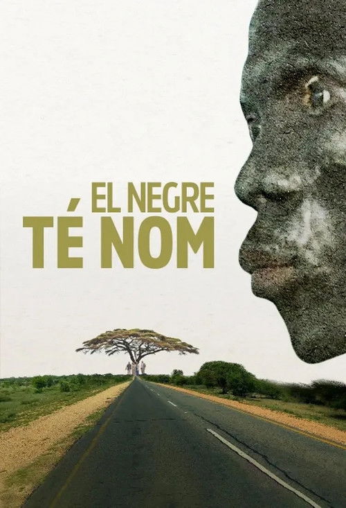 El negre té nom poster