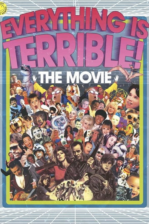 Movie poster for Everything Is Terrible! The Movie (2009)
