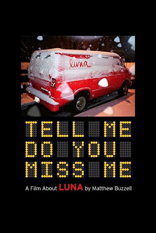 Movie poster for Tell Me Do You Miss Me: A Film About Luna (2006)
