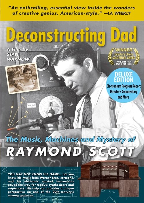 Movie poster for Deconstructing Dad: The Music, Machines and Mystery of Raymond Scott (2010)