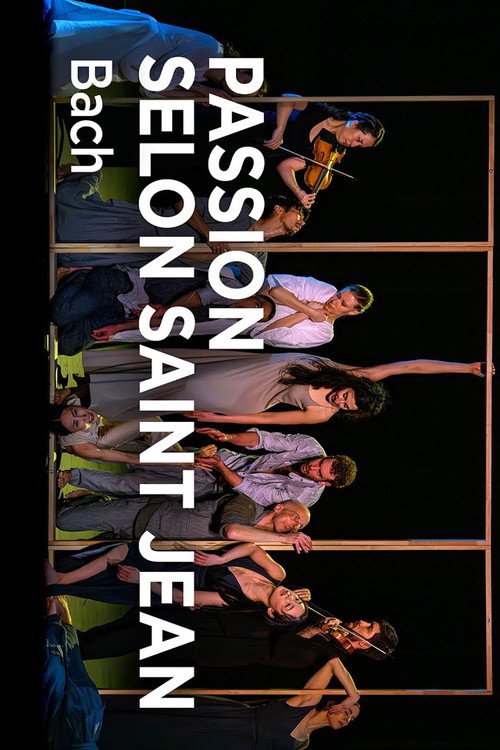 Movie poster for Bach's St John Passion Sasha Waltz (2024)