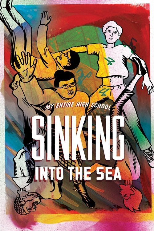 Movie poster for My Entire High School Sinking Into the Sea (2016)