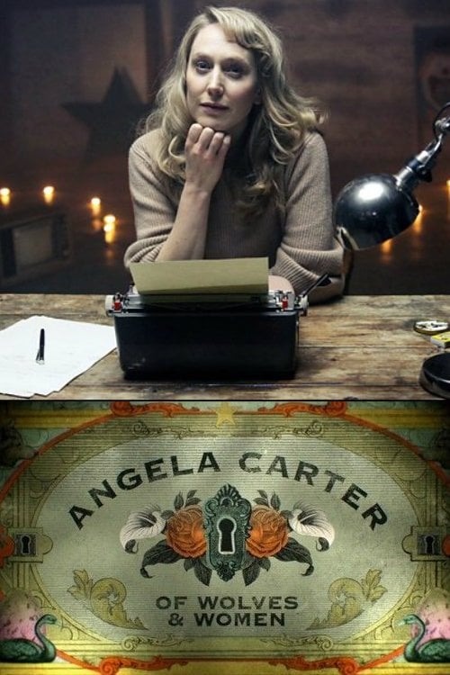 Movie poster for Angela Carter: Of Wolves & Women (2018)