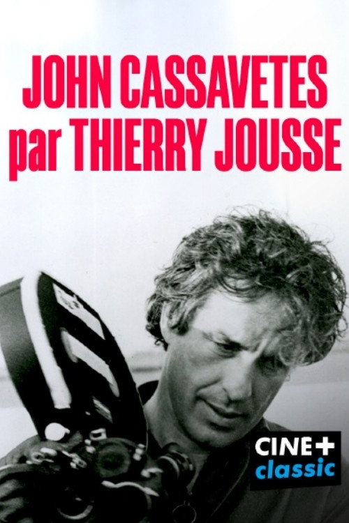 Movie poster for John Cassavetes par Thierry Jousse (2024)